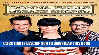 New Book Donna Bell s Bake Shop: Recipes and Stories of Family, Friends, and Food