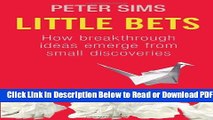 [Get] Little Bets: How Breakthrough Ideas Emerge from Small Discoveries Free New