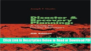 [Download] Disaster and Recovery Planning: A Guide for Facility Managers, Fourth Edition Free New