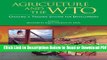 [Get] Agriculture and the WTO: Creating a Trading System for Development (Trade and Development)