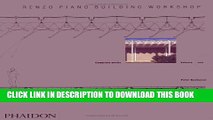 [PDF] Renzo Piano Building Workshop - Volume 1 Popular Colection
