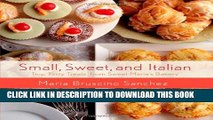 New Book Small, Sweet, and Italian: Tiny, Tasty Treats from Sweet Maria s Bakery
