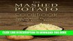 [PDF] The Mashed Potato Cookbook: Top 50 Most Delicious Mashed Potato Recipes (Recipe Top 50 s