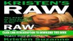 [PDF] Kristen s Raw: The Easy Way to Get Started   Succeed at the Raw Food Vegan Diet   Lifestyle