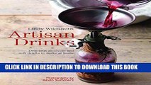 New Book Artisan Drinks: Delicious alcoholic and soft drinks to make at home