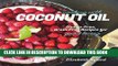 New Book Cooking with Coconut Oil: Gluten-free;grain-free Recipes For Good Living