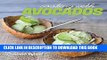 Collection Book Cooking with Avocados: Healthy Recipes For Good Living