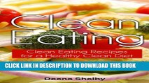New Book Clean Eating: Clean Eating Recipes for a Healthy Clean Diet