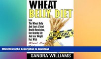 READ  Wheat Belly Diet: Lose The Wheat Belly And Start A Total Health Revolution, Live Healthy