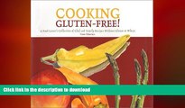 FAVORITE BOOK  Cooking Gluten-Free! A Food Lover s Collection of Chef and Family Recipes Without