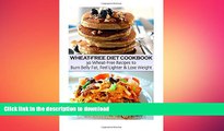 READ  Wheat-Free Diet Cookbook: 30 Wheat-Free Recipes to Burn Belly Fat, Feel Lighter   Lose