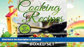 EBOOK ONLINE  Cooking Recipes Volume 1 - Superfoods, Raw Food Diet and Detox Diet: Cookbook for
