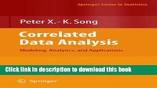 Read Correlated Data Analysis: Modeling, Analytics, and Applications (Springer Series in