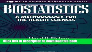 Read Biostatistics: A Methodology for the Health Sciences (Wiley Series in Probability