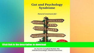 READ BOOK  Gut and Psychology Syndrome: Natural Treatment for Autism, Dyspraxia, A.D.D.,