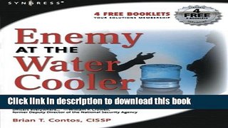 Read Enemy at the Water Cooler: True Stories of Insider Threats and Enterprise Security Management
