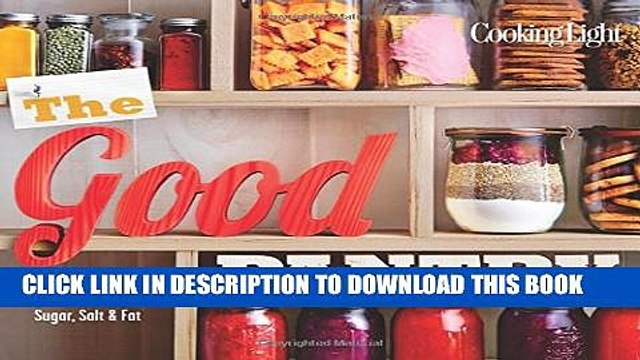 [PDF] Cooking Light The Good Pantry: Homemade Foods Mixes Lower in Sugar, Salt Fat Full