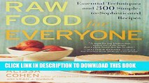 New Book Raw Food for Everyone: Essential Techniques and 300 Simple-to-Sophisticated  Recipes