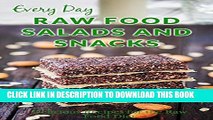 [PDF] Raw Food Salads and Snacks: Healthy, Quick and Easy Raw Food Snacks and Salads (Everyday