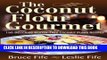 Collection Book The Coconut Flour Gourmet: 150 Delicious Gluten-Free Coconut Flour Recipes