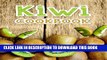 Collection Book Kiwi Cookbook: Top 50 Most Delicious Kiwi Recipes (Recipe Top 50s Book 129)