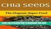 Collection Book Chia Seeds: The Organic Super Food