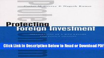 [Get] Protecting Foreign Investment: Implications of A WTO Regime and Policy Options Popular New