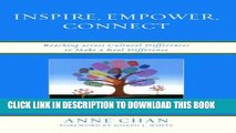 [PDF] Inspire, Empower, Connect: Reaching across Cultural Differences to Make a Real Difference