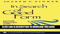 [PDF] In Search of Good Form: Gestalt Therapy with Couples and Families (Gestalt Institute of