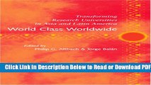 [Get] World Class Worldwide: Transforming Research Universities in Asia and Latin America Free New