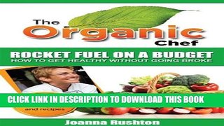 [PDF] Rocket Fuel On A Budget (The Organic Chef Book 1) Full Colection