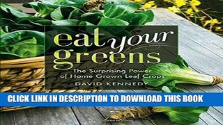 Collection Book Eat Your Greens: The Surprising Power of Homegrown Leaf Crops