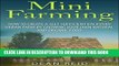 [PDF] Mini Farming: How to Create a Self Sufficient Backyard Urban Farm By Growing Your Own
