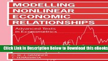 [Reads] Modelling Nonlinear Economic Relationships (Advanced Texts in Econometrics) Free Books