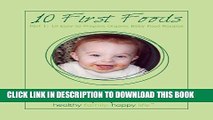 Collection Book 10 First Foods: Easy-to-Prepare Organic Baby Food Recipes