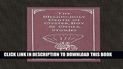 [PDF] The Melancholy Death of Oyster Boy   Other Stories Full Online