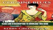 [PDF] Cocaine Blues: A Phryne Fisher Mystery (Phryne Fisher Mysteries) Popular Online