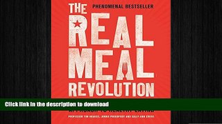 READ BOOK  The Real Meal Revolution: The Radical, Sustainable Approach to Healthy Eating (Age of