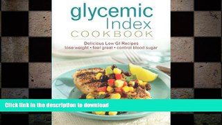 FAVORITE BOOK  Glycemic Index Cookbook FULL ONLINE