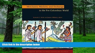 Big Deals  Merchants, Markets, and Exchange in the Pre-Columbian World (Dumbarton Oaks
