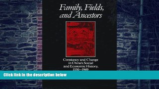 Big Deals  Family, Fields, and Ancestors: Constancy and Change in China s Social and Economic