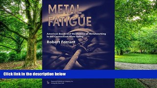 Big Deals  Metal Fatigue: American Bosch and the Demise of Metalworking in the Connecticut River