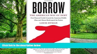 Big Deals  Borrow: The American Way of Debt  Free Full Read Best Seller