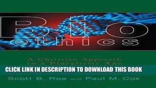 [PDF] Bioethics: A Christian Approach in a Pluralistic Age (Critical Issues in Bioethics) Popular