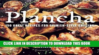 Collection Book Plancha: 150 Great Recipes for Spanish-Style Grilling
