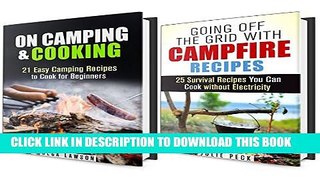 Collection Book Campfire Cookbook Box Set: 46 Delicious Recipes to Cook on Your Camping Trip