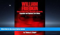 Enjoyed Read William Friedkin: Films of Aberration, Obsession, and Reality