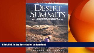 PDF ONLINE Desert Summits: A Climbing   Hiking Guide to California and Southern Nevada (Hiking