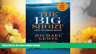 Must Have  The Big Short: Inside the Doomsday Machine (movie tie-in)  (Movie Tie-in Editions)