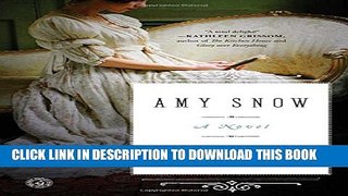 [PDF] Amy Snow: A Novel Full Colection